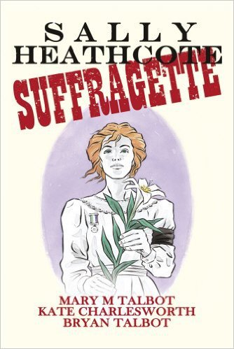 Review | Sally Heathcote,&nbsp;Suffragette