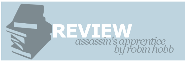 Review | Assassin’s Apprentice by Robin&nbsp;Hobb