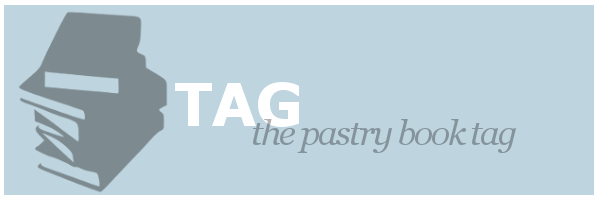 Tag | Pastry Book Tag