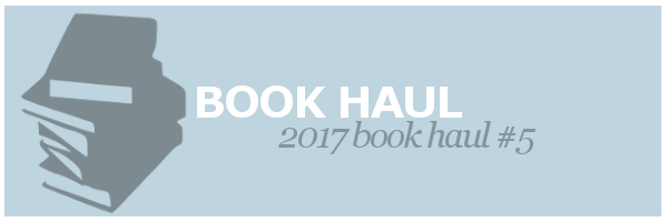 2017 Book Haul&nbsp;#5