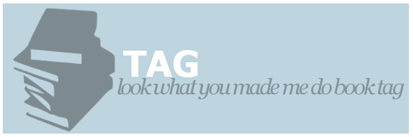 Tag | Look What You Made Me Do Book&nbsp;Tag
