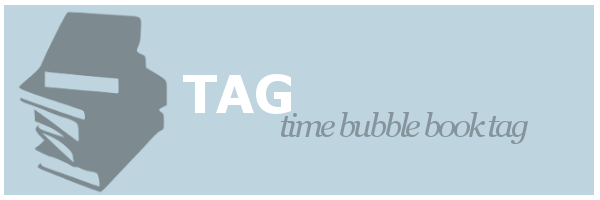 Tag | Time Bubble Book Tag