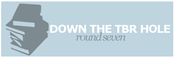 Down the TBR Hole #7