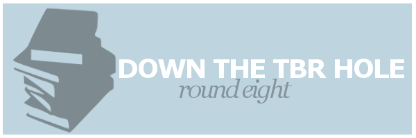 Down the TBR Hole #8