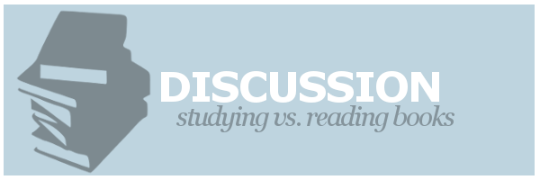 Discussion | Studying vs. Reading&nbsp;Books