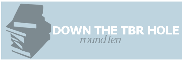Down the TBR Hole #10