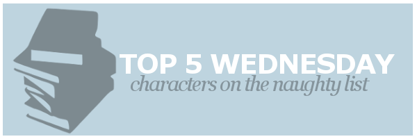 T5W | Characters on the Naughty&nbsp;List