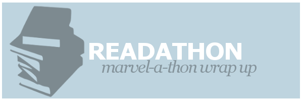 Marvel-A-Thon | Wrap Up
