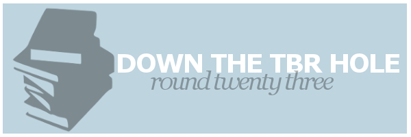 Down the TBR Hole&nbsp;#23