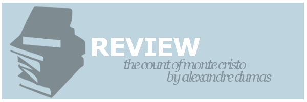 Review | The Count of Monte Cristo by Alexandre&nbsp;Dumas