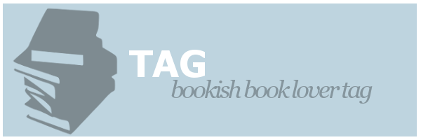 Tag | Bookish Book Lover&nbsp;Tag