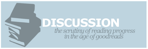 Discussion | The Scrutiny of Reading Progress in the Age of&nbsp;Goodreads